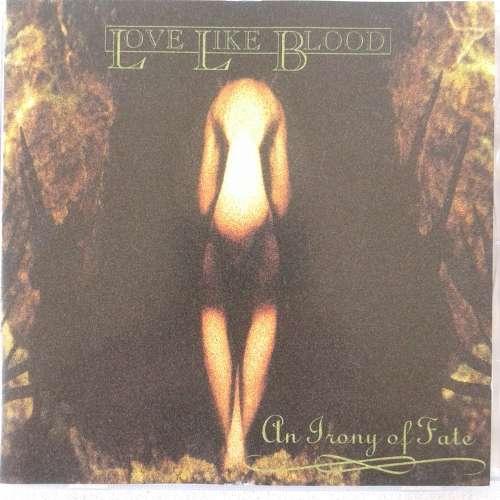 Love Like Blood - An Irony Of Fate (1992)