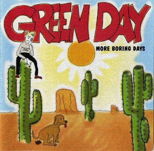 Green Day - More Boring Days (1995)    [P]