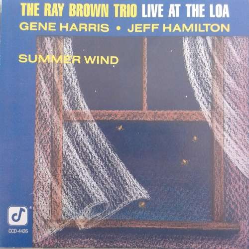 The Ray Brown Trio - Summer Wind (Live At The Loa) (1990)