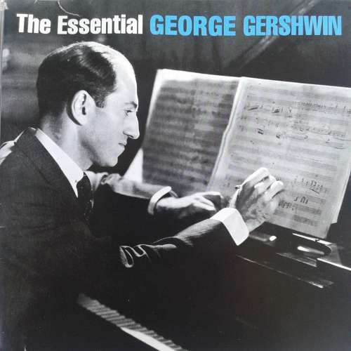 George Gershwin - The Essential George Gershwin (2CD) (2003)