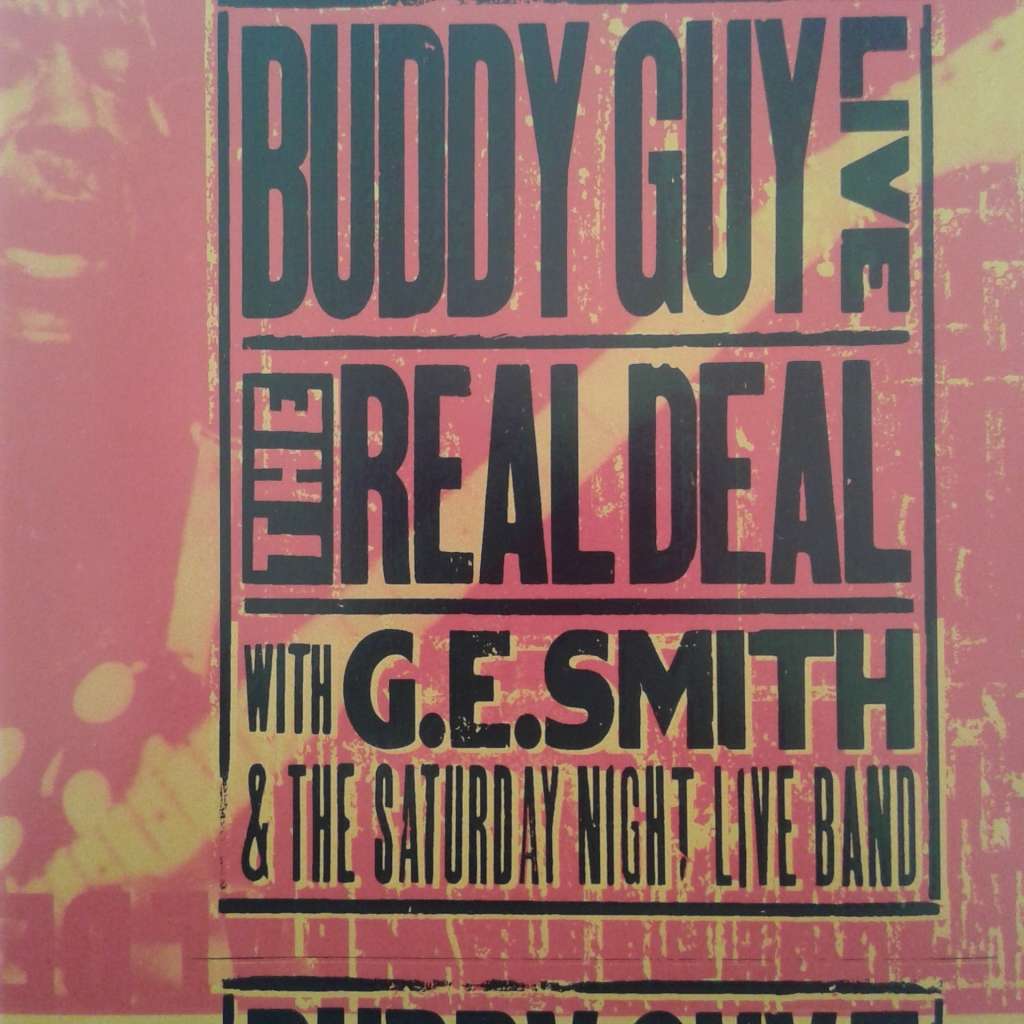 Buddy Guy With G.E. Smith And The Saturday Night Live Band - Live: The Real Deal (1996) [D]