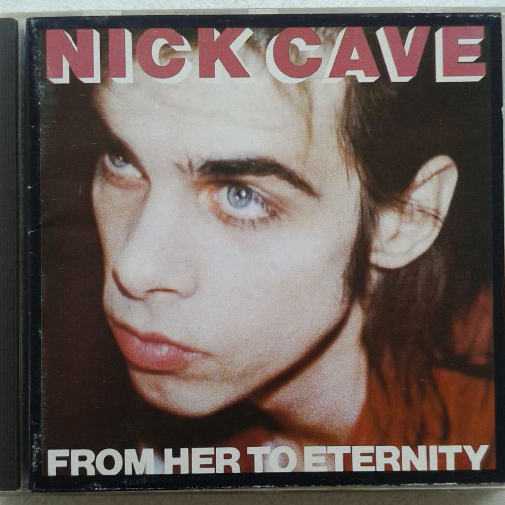 Nick Cave - From Her To Eternity (1988)