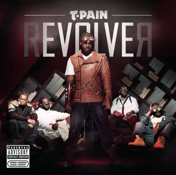 T-Pain - Revolver (Deluxe Edition w/Bonus Tracks) (2011)