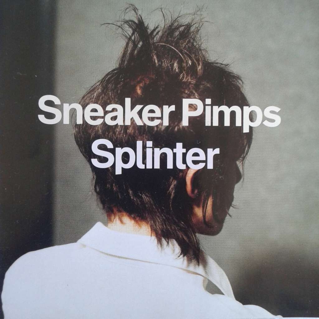 Sneaker Pimps - Splinter [Import CD] (1999)