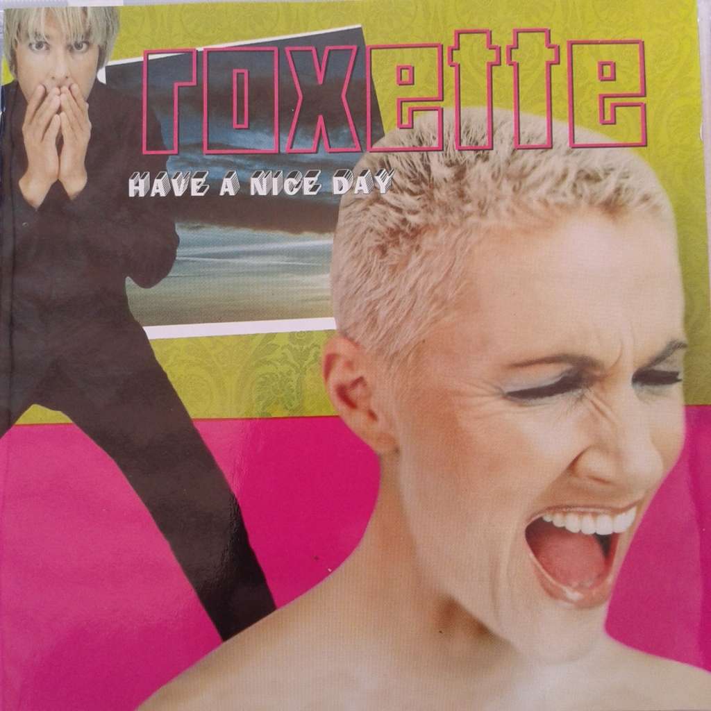 Roxette - Have A Nice Day (1999)