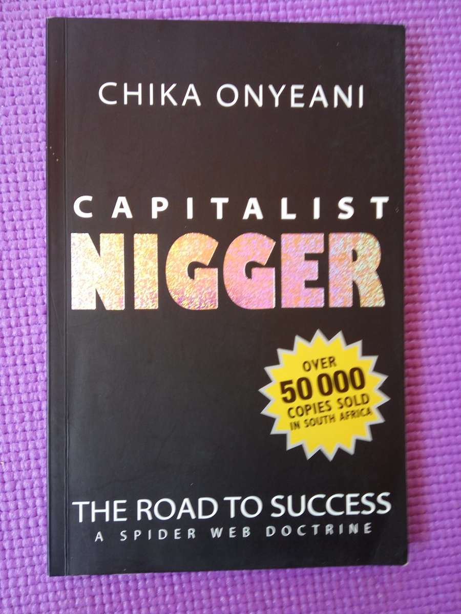 Capitalist Nigger: The Road to Success - A Spider Web Doctrine