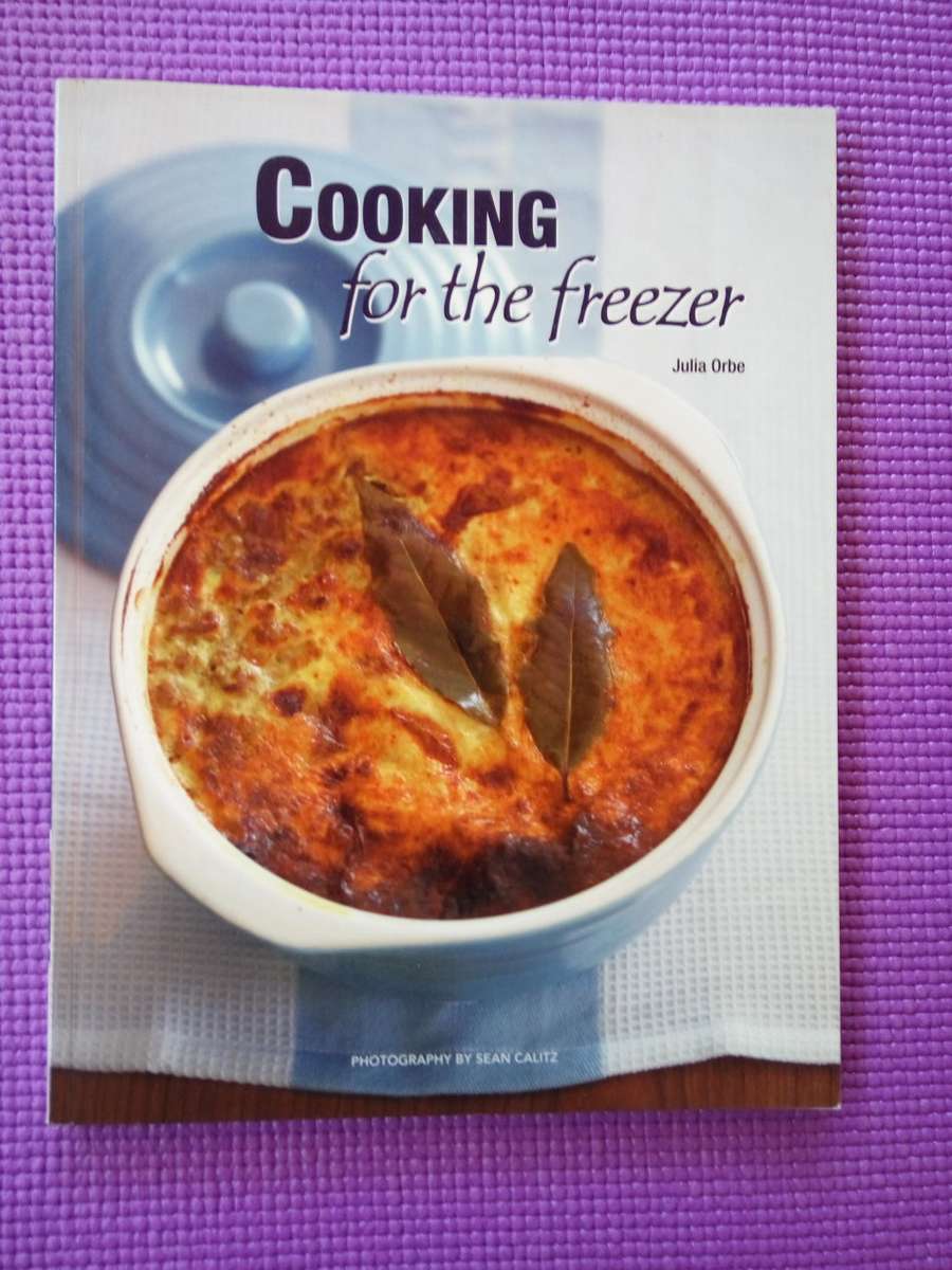 Cooking For the Freezer - Julia Orbe