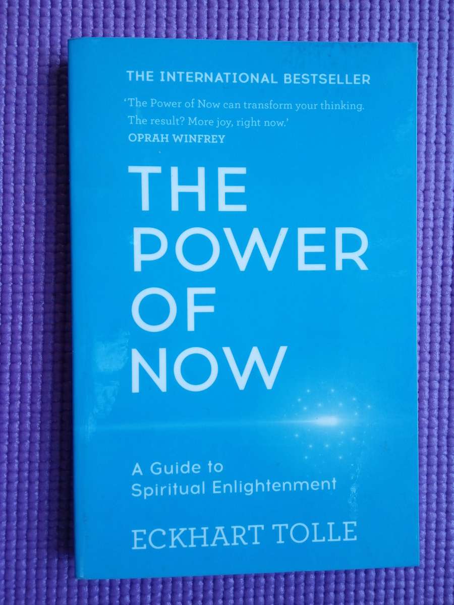 The power of Now by Eckhart Tolle