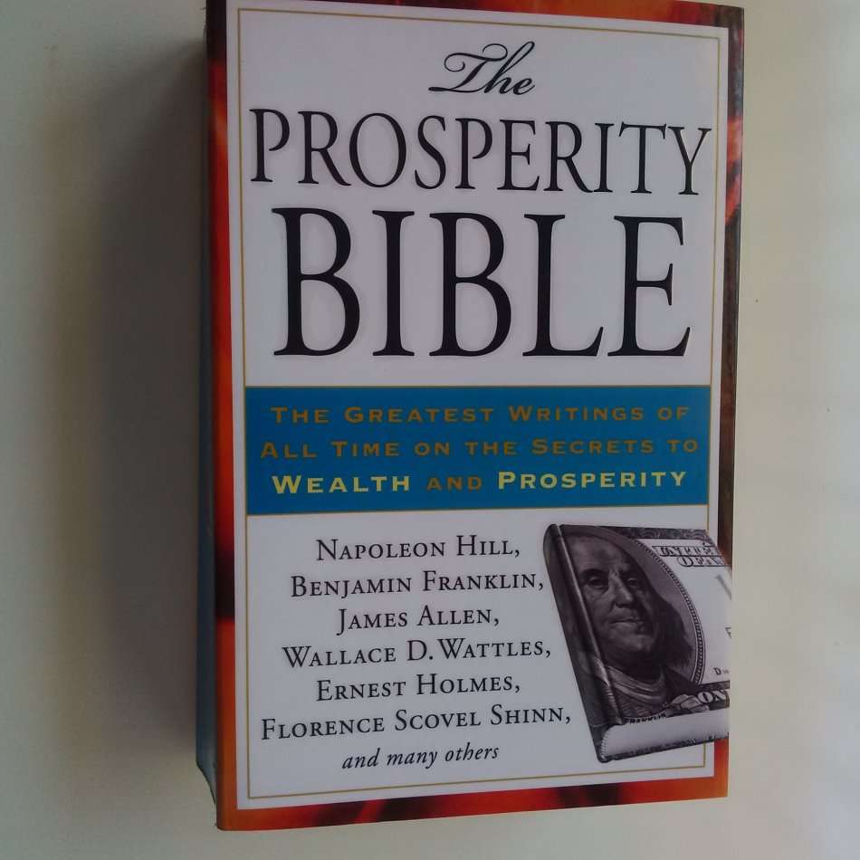 The Prosperity Bible: The Greatest Writings of All Time on   the Secrets to Wealth and Prosperity