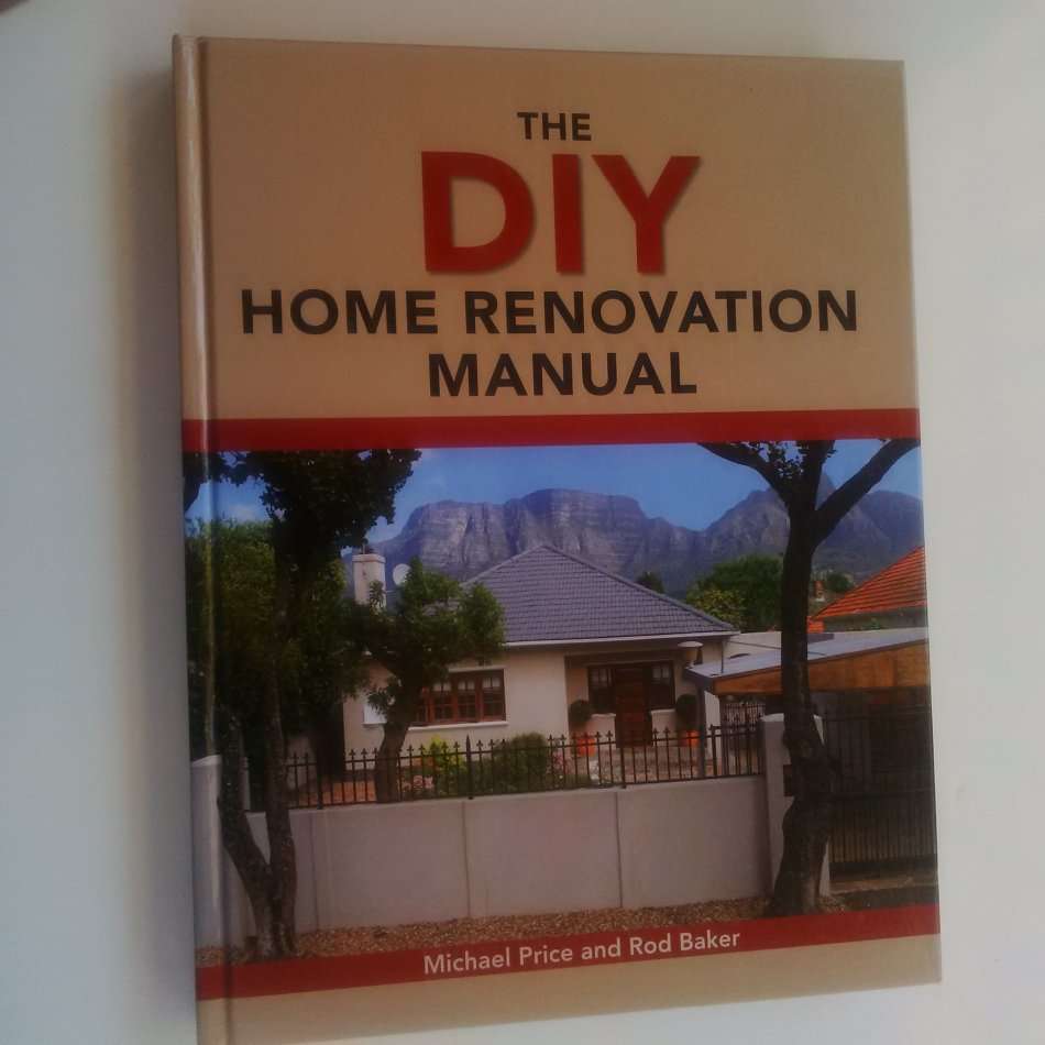 The DIY Home Renovation Manual by Michael Price and Rod Baker