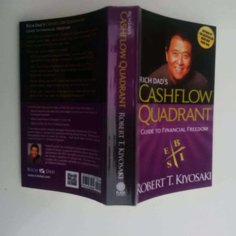 Rich Dad's Cashflow Quadrant: Guide to Financial Freedom by Robert T. Kiyosaki