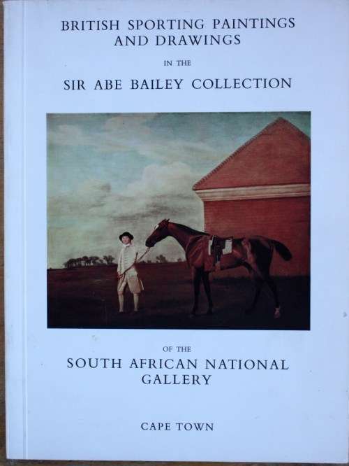 British Sports Paintings and Drawings in the Sir Abe Bailey Collection
