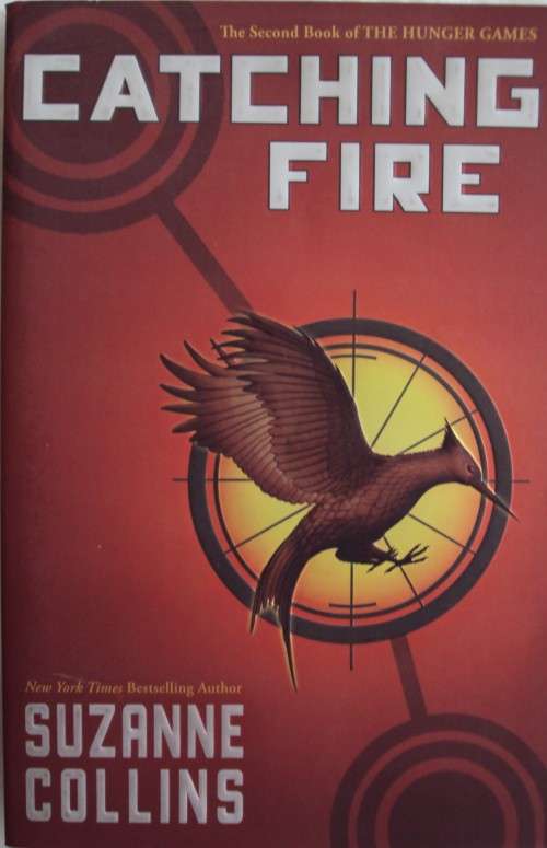 Catching Fire The Second Book of the Hunger Games Suzanne Collins