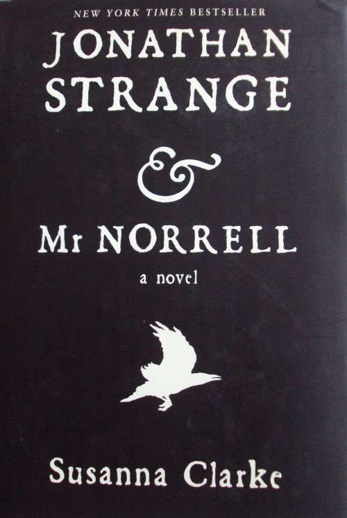 Jonathan Strange and Mr Norrell Susanna Clarke