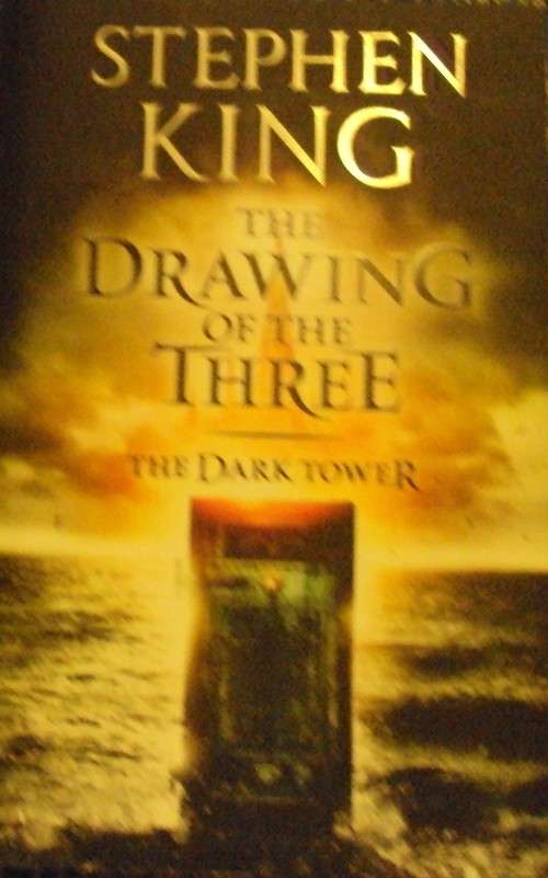 The Drawing 0f The Three (The Dark Tower Volume II) Stephen King