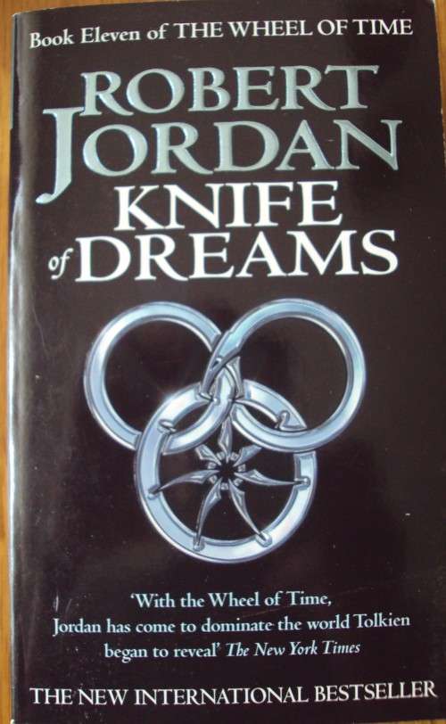 Knife of Dreams Robert Jordan Book Eleven of The Wheel of Times