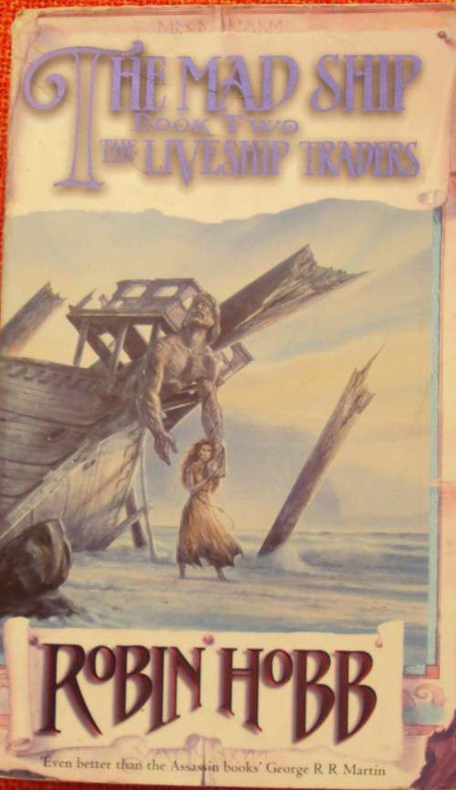 The Mad Ship Book Two The Liveship Traders Robin Hobb