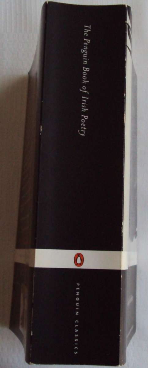 The Penguin Book of Irish Poetry  Edited by Patrick Crotty
