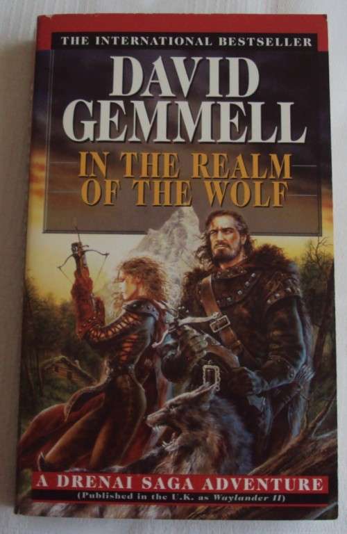 In The Realm Of The Wolf A Drenai Saga Adventure David Gemmell