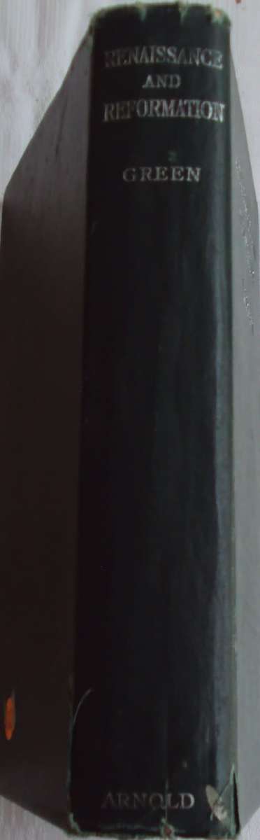 Renaissance and Reformation V.H.H. Green