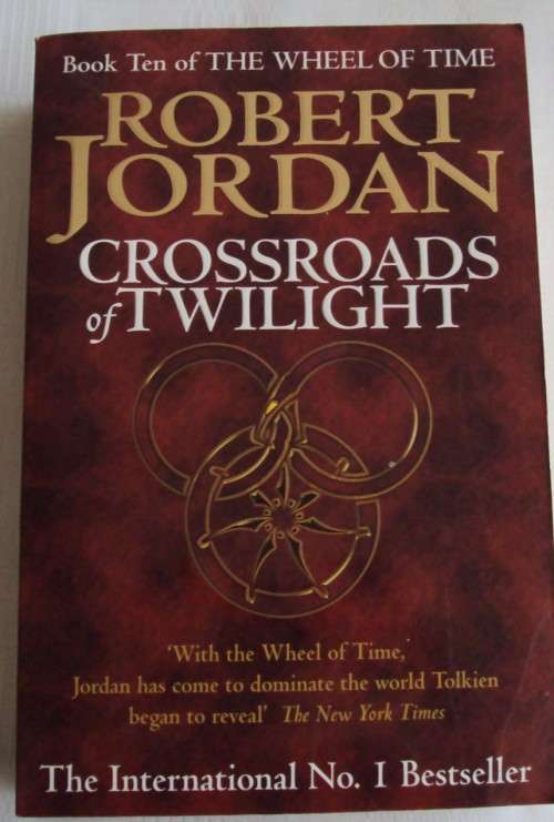 Crossroads of Twilight Book Ten Of the Wheel of Time  Robert Jordan