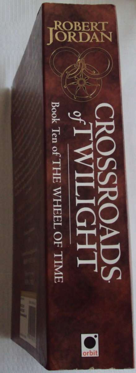 Crossroads of Twilight Book Ten Of the Wheel of Time  Robert Jordan