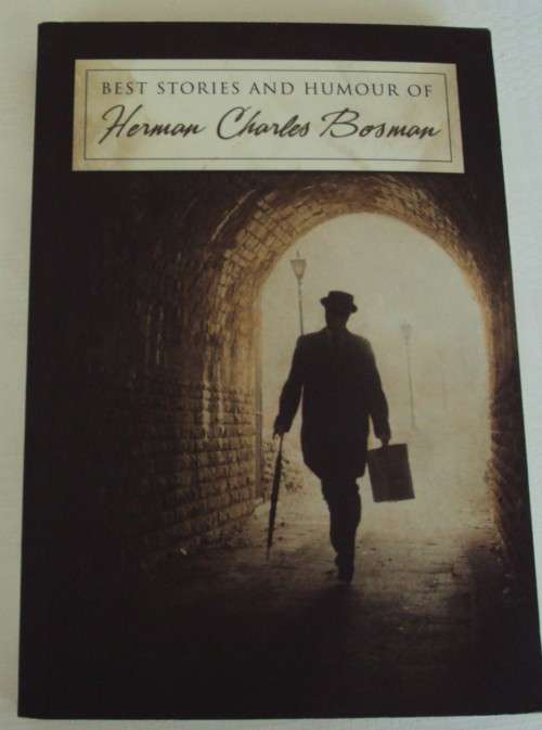 Best Stories And  Humour of Herman Charles Bosman