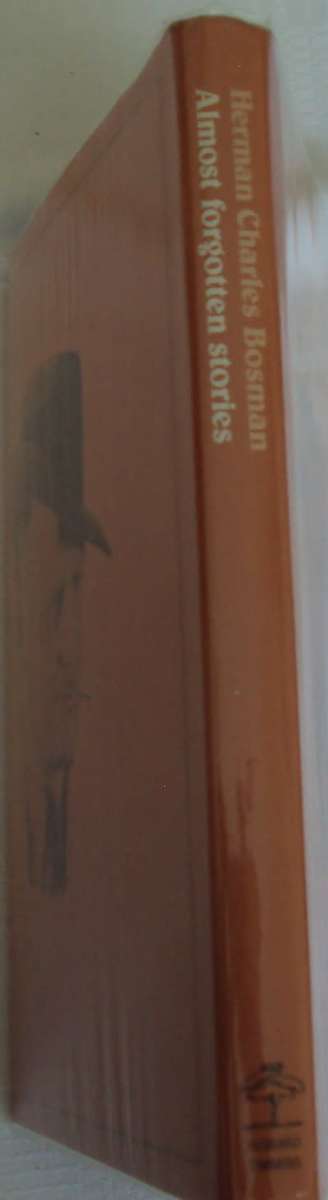 Almost Forgotten Stories Herman Charles Bosman