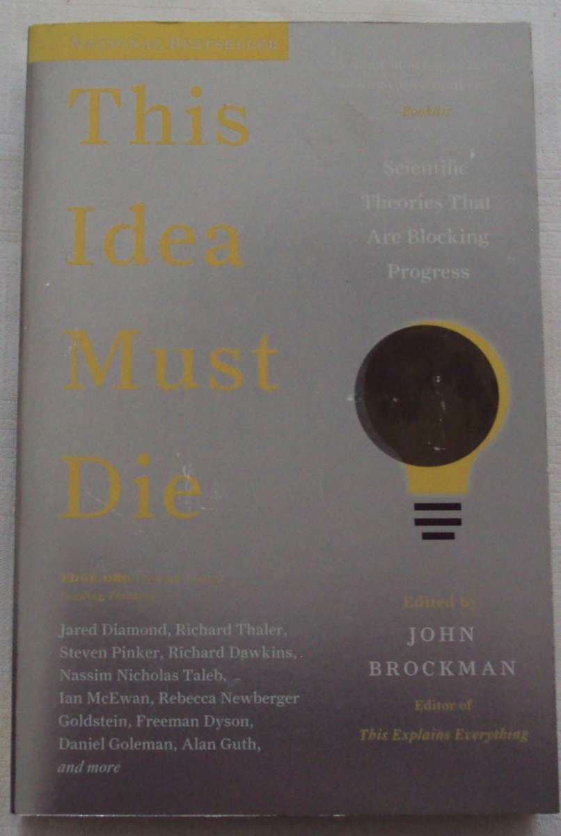 This Idea Must Die edited John Brockman