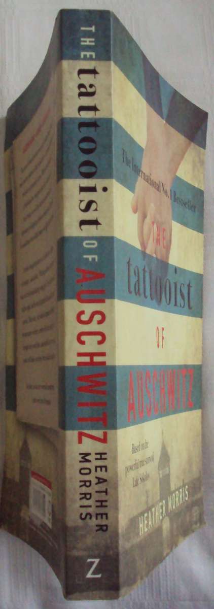 The tattooist of Auschwitz Heather Morris