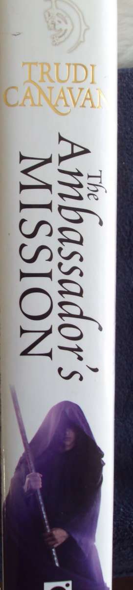 The Ambassaor`s Mission Book One of the Traior Spy Trilogy Trudi Canavan