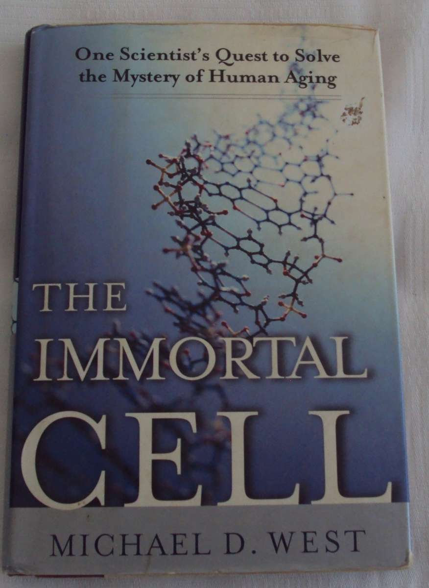 The Immortal Cell Michael D West