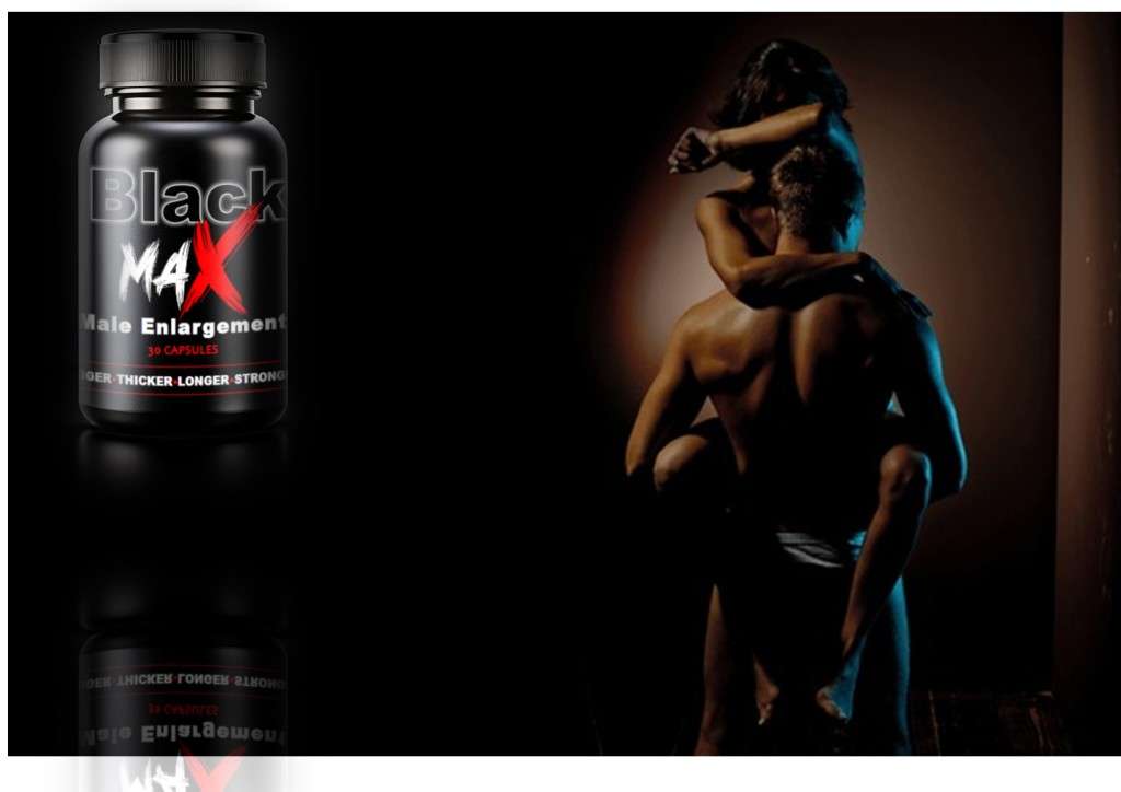 Black Max Penis Enlargement & Male Enhancement