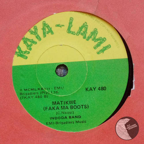 Ndoda band  Matikwe (Faka Ma Boots)/Faka ma Boots Jive  7"