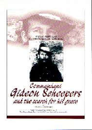 Commandant Gideon Scheepers and the search for his grave - Taffy and David Shearing (Signed /1st Ed)