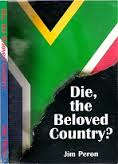 Die, the Beloved Country? - Jim Peron (Signed copy)