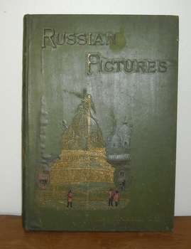 RUSSIAN PICTURES Drawn with pen and Pencil - THOMAS MICHELL,C.B.