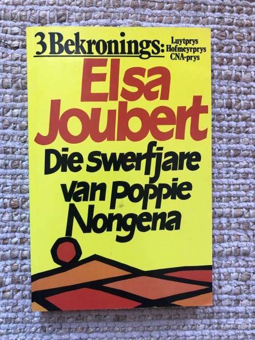 Die Swerfjare van Poppie Nongena by Elsa Joubert