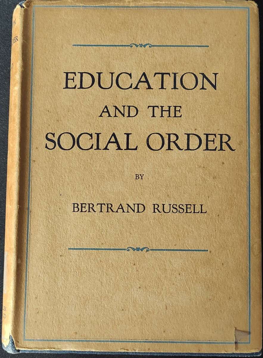 Education and the Social Order by Bertrand Russel 1932