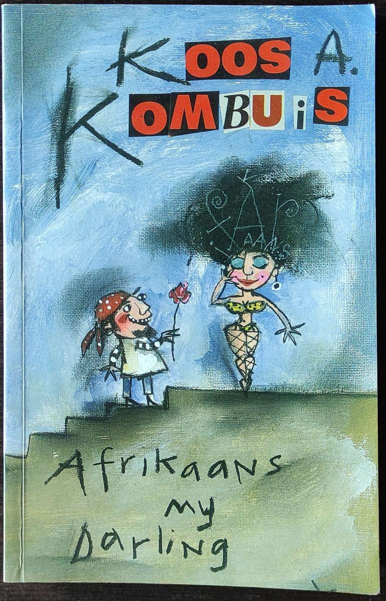 Afrikaans My Darling by Koos Kombuis