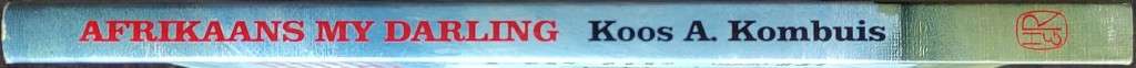 Afrikaans My Darling by Koos Kombuis