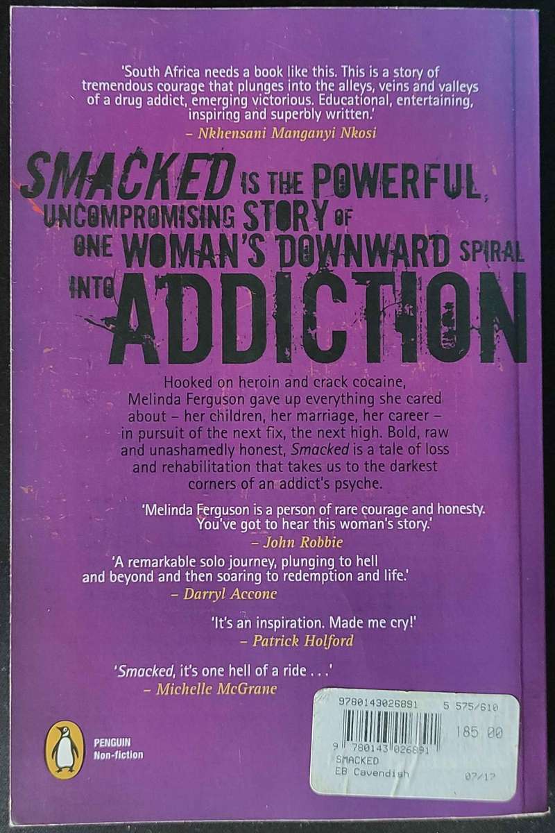 Smacked A Harrowing True Story of Addiction and Survival By Melinda Ferguson