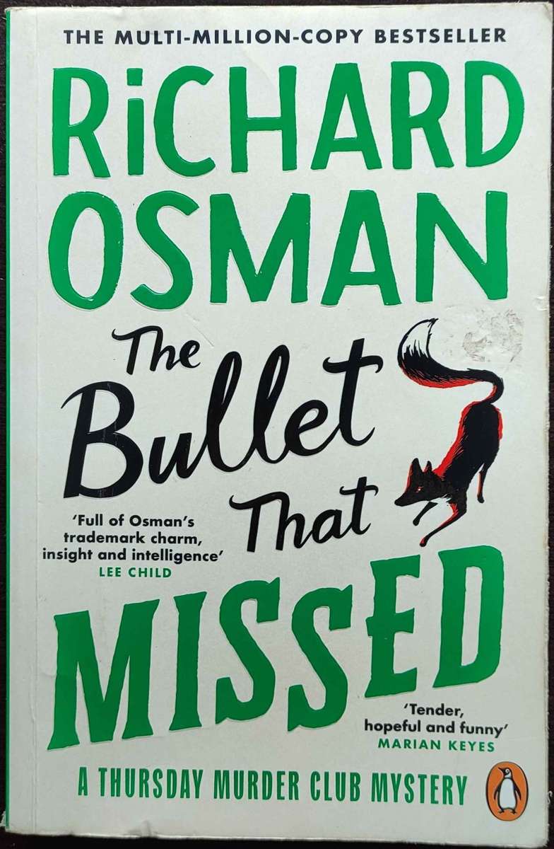 The Bullet That Missed: A Thursday Murder Club Mystery by Richard Osman