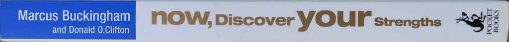 Now, Discover Your Strengths - How to Develop Your Talents by Marcus Buckingham