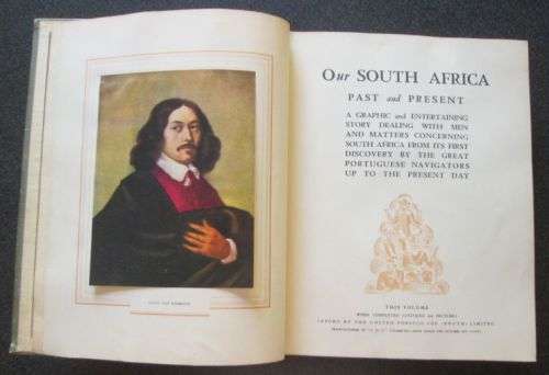 Our South Africa, Past and Present by C. Graham Botha, 1938, 1st Edition
