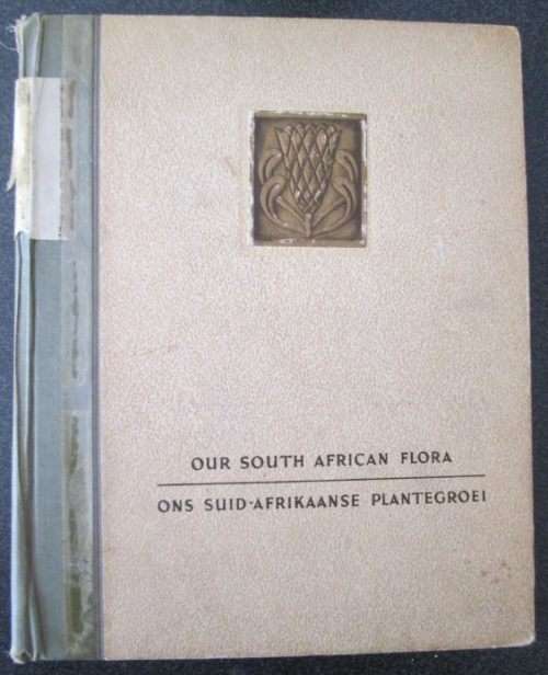 Our South African Flora, Ons Suid-Afrikaanse plantegroei , Edited by R.H. Compton, 1940, Bilingual