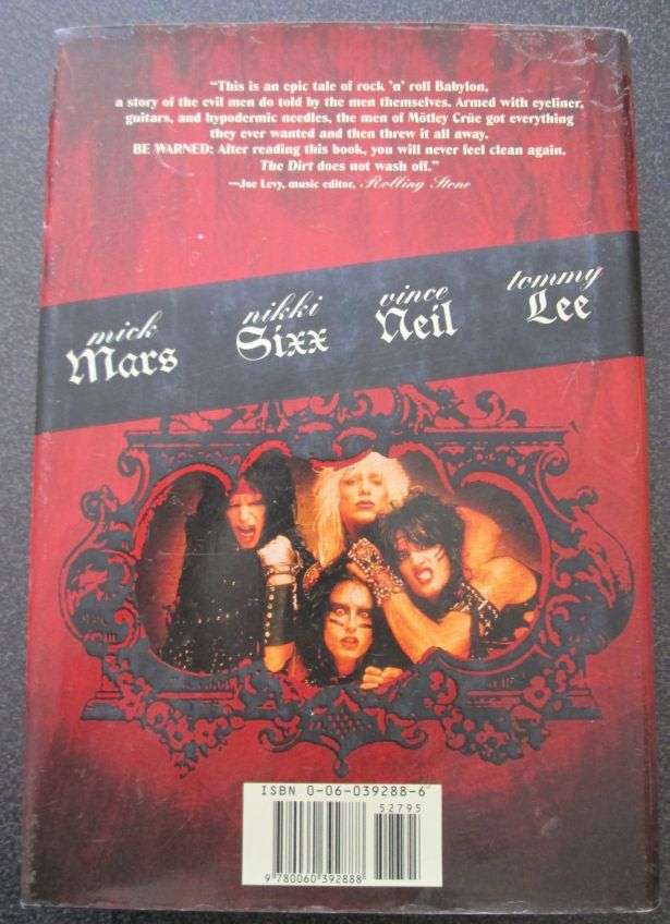 The Dirt: Confessions of the World`s Most Notorious Rock Band, Mötley Crüe