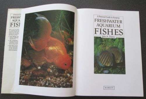 A practical guide to keeping freshwater aquarium fishes, John A Dawes, 1987, FIRST EDITION