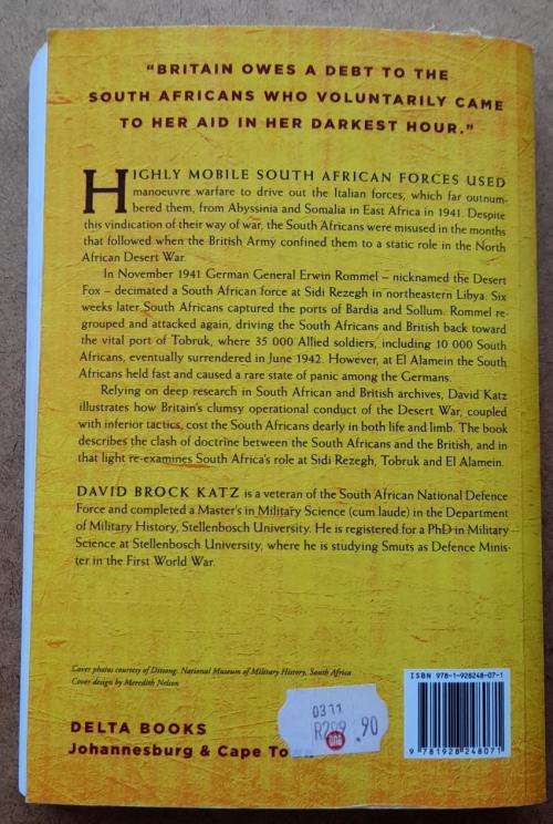 South Africans versus Rommel, The Untold Story of the Desert War in WWII by David Brock Katz
