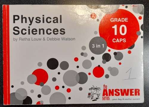 Physical Sciences Gr 10 3 in 1, the Answer Series, Retha Louw Debbie Watson